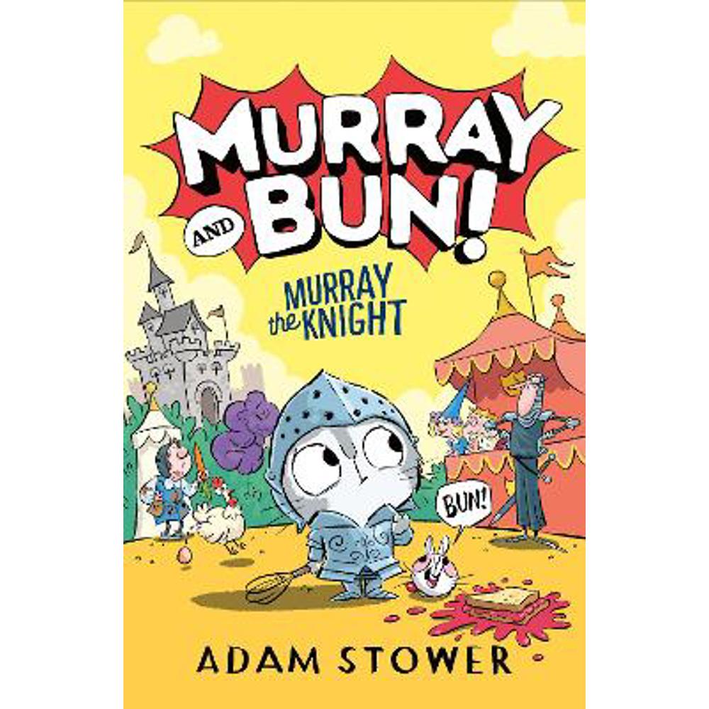 Murray and Bun (2) - Murray the Knight (Paperback) - Adam Stower